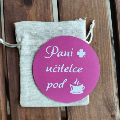 Dřevěný podtácek Paní učitelce dřevo dřevěný dekorace dárek tácek podtácek pro muže dárkové balení 